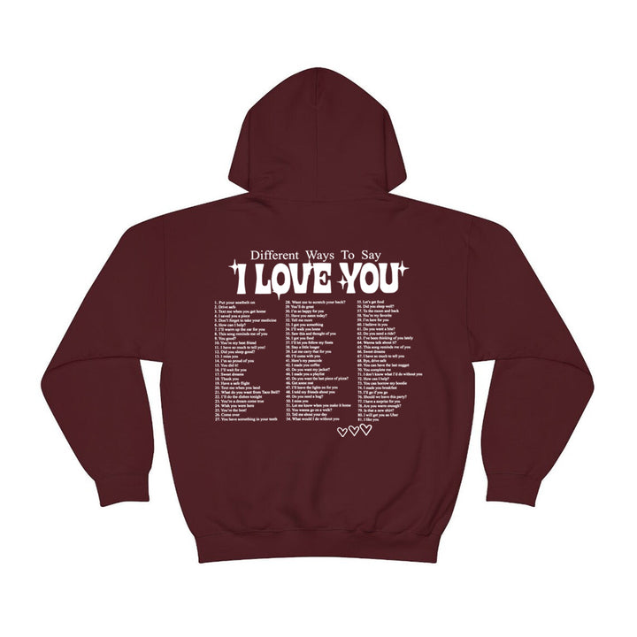 Different Ways To Say I Love You Hoodie Cute Couple Love Quote Pullover