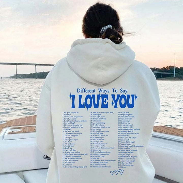 Different Ways To Say I Love You Hoodie Cute Couple Love Quote Pullover