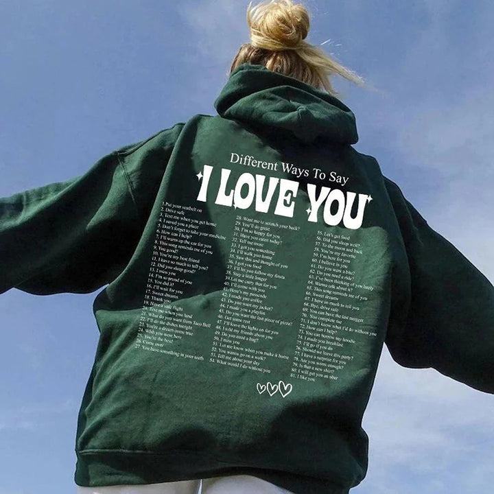 Different Ways To Say I Love You Hoodie Cute Couple Love Quote Pullover